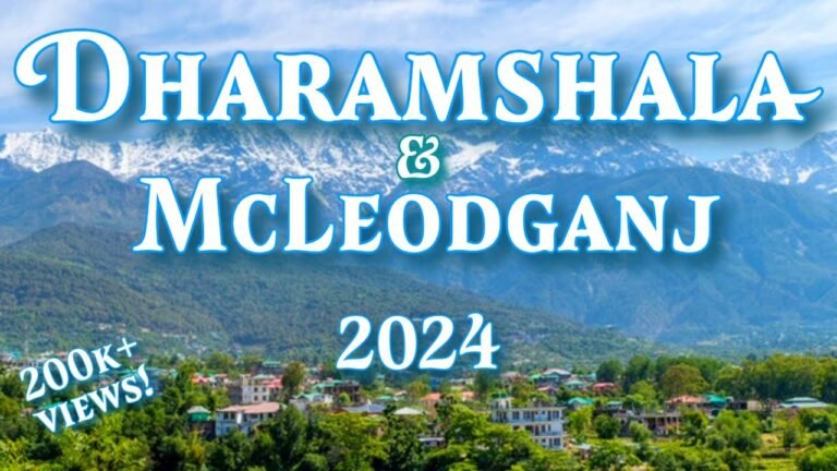 DHARAMSHALA │ DHARAMSHALA TOURIST PLACES │ DHARAMSHALA GUIDE │ 2024 │McLEODGANJ TOURIST PLACES