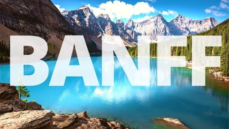 The ULTIMATE Banff TRAVEL GUIDE 2026