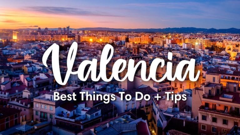 VALENCIA, SPAIN | 10 Incredible Things To Do In & Around Valencia