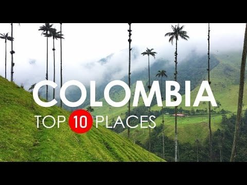 Top 10 Beautiful Places to Visit in Colombia – Colombia Travel Video